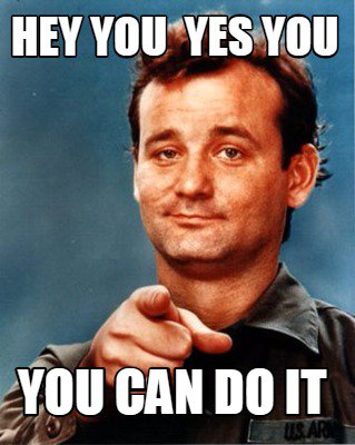 You can do it